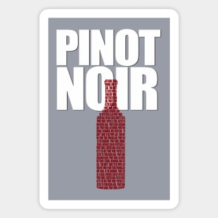 Pinot Noir! Magnet